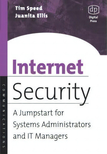 Internet Security, De Tim Speed. Editorial Elsevier Science Technology, Tapa Blanda En Inglés