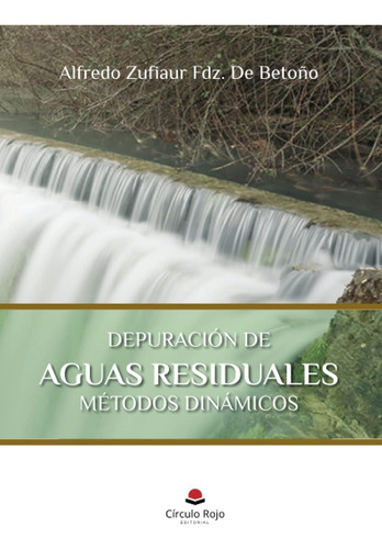 Libro: Depuración De Aguas Residuales: Métodos Dinámicos (sp