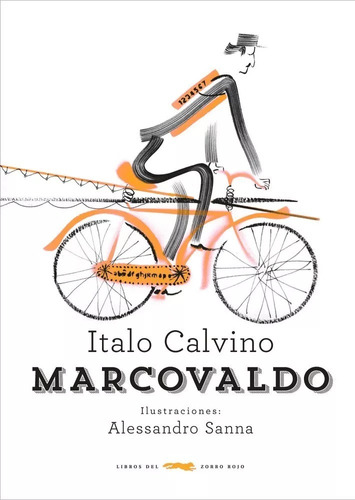 Marcovaldo - Italo Calvino -  Alessandro Sanna - Zorro Rojo