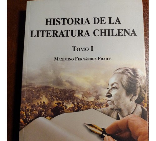Historia De La Literatura Chilena Tomo I Y Tomo Ii