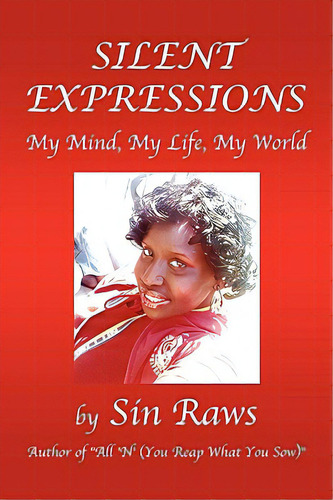 Silent Expressions, De Raws, Sin. Editorial Authorhouse, Tapa Blanda En Inglés