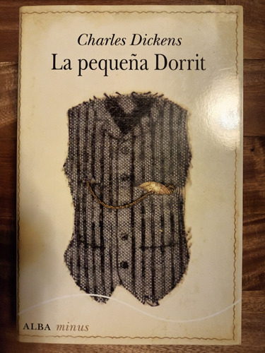 La Pequeña Dorrit - Charles Dickens