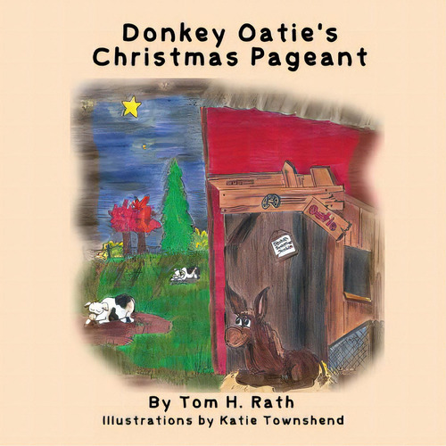 Donkey Oatie's Christmas Pageant, De Rath, Tom H.., Vol. 1. Editorial Wood Island Prints, Tapa Blanda En Inglés