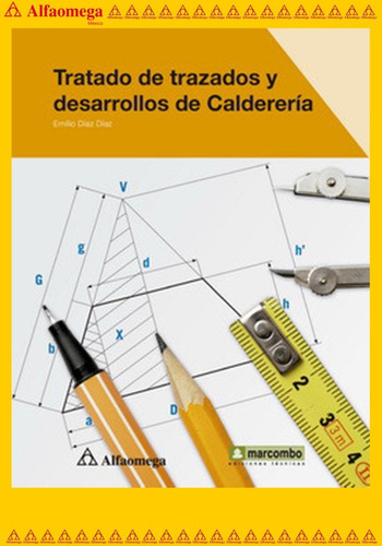 Libro Ao Tratado De Trazados Y Desarrollos De Calderería, De Diaz, Emilio. Editorial Alfaomega Grupo Editor, Tapa Blanda, Edición 1 En Español, 2013