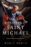 Libro The Life And Prayers Of Saint Michael The Archangel...
