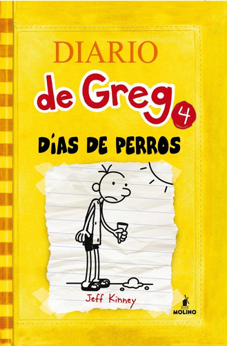 Diario de Greg 4, de Jeff Kinney. Editorial Molino, tapa blanda en español, 2009