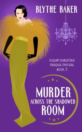 Book : Murder Across The Shadowed Room (a Lillian Crawford.