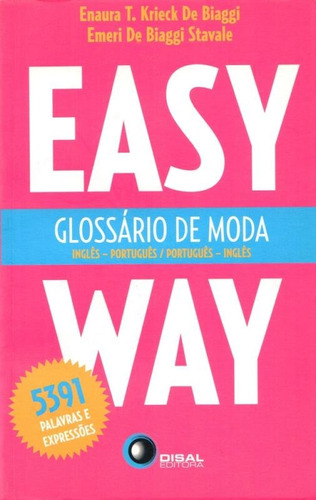 Glossário de moda - easy way, de Biaggi, Enaura T. Krieck de. Bantim Canato E Guazzelli Editora Ltda, capa mole em inglés/português, 2008