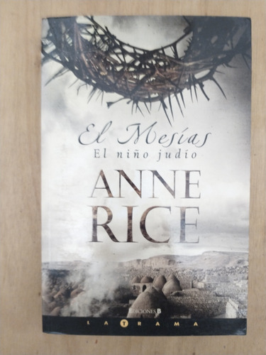 El Mesías El Niño Judío - Anne Rice