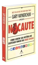 Comprar Nocaute: Como contar sua história no disputado ringue das redes sociais, de Vaynerchuk, Gary. Editorial Starling Alta Editora E Consultoria Eireli,Harper Business, capa mole em português, 2019