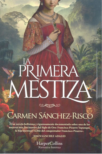 Libro La Primera Mestiza - Sanchez Risco, Carmen