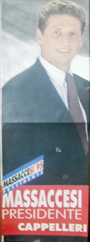 Afiche Político Campaña 1995 - Ucr - Massaccesi - Cappelleri (Usado)