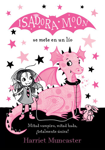 Isadora Moon - Isadora Moon se mete en un lío, de Muncaster, Harriet. Serie Middle Grade Editorial ALFAGUARA INFANTIL, tapa blanda en español, 2018