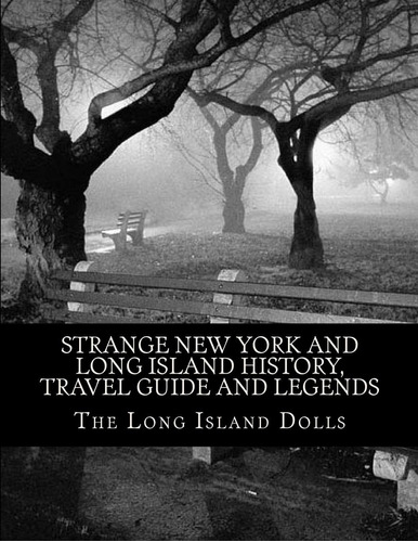 Libro: Strange New York And Long Island History, Travel And