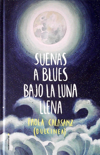 Suenas A Blues Bajo La Luna Llena / Calasanz (envíos)