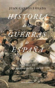 Historia De Las Guerras De España - Juan Carlos Losada