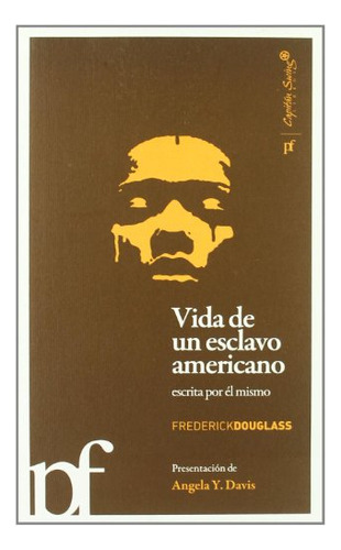 Libro Vida De Un Esclavo Americano Escrita Por El  De Dougla