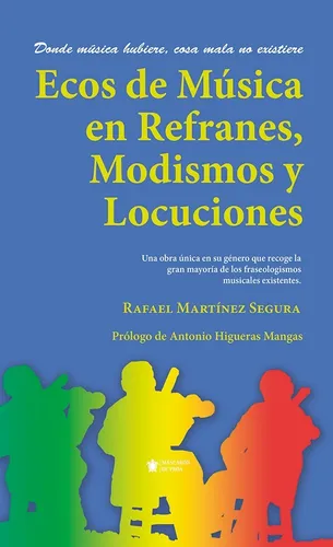Ecos De Música En Refranes, Modismos Y Locuciones