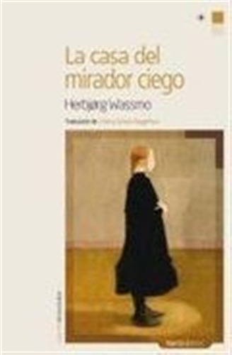 Casa Del Mirador Ciego La 3ed: 19 -letras Nordicas-