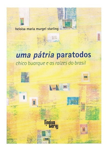 Uma Patria Paratodos - Heloisa Maria - Lingua Geral