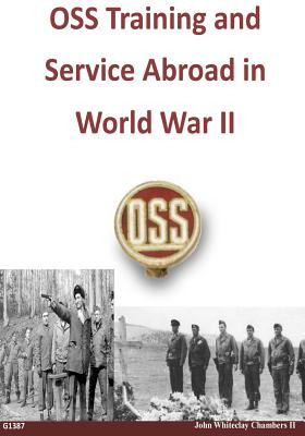 Libro Oss Training And Service Abroad In World War Ii - U...