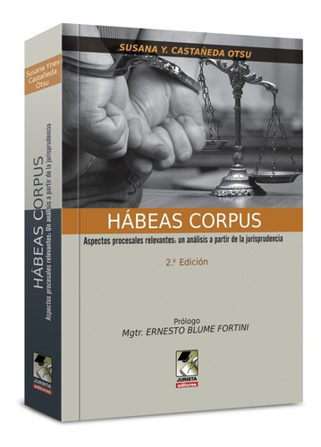 Hábeas Corpus Aspectos Procesales Relevantes Jurisprudencia