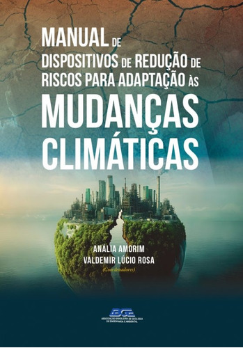 Manual De Dispositivos De Redução De Riscos Para Adaptação Às Mudanças Climáticas Vale Do Paraíba/sp