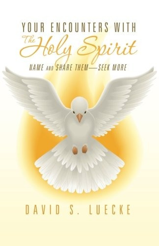 Your Encounters With The Holy Spirit Name And Share Themseek