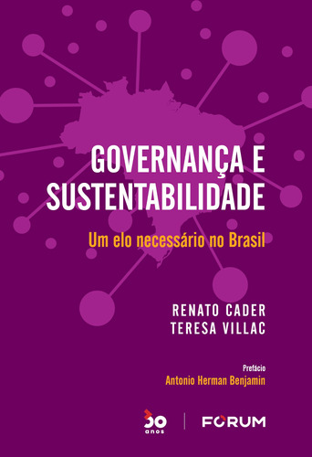 Governança e Sustentabilidade: Um elo necessário no Brasil, de Villac, Teresa. Editora Fórum Ltda, capa mole em português, 2022