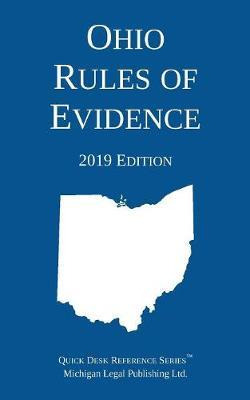 Libro Ohio Rules Of Evidence; 2019 Edition - Michigan Leg...