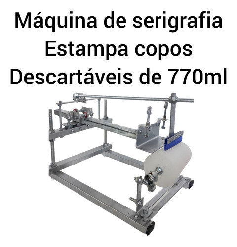 Máquina De Serigrafia Copos Descartáveis 770ml+2culotes