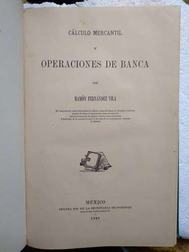 Cálculo Mercantil Y Operaciones De Banca 1891 Libro Antiguo