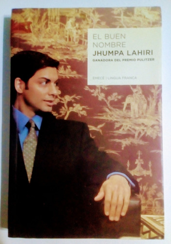 El Buen Nombre. Jhumpa Lahiri.