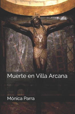 Libro Muerte En Villa Arcana - Parra, Monica