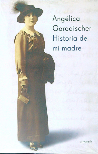Historia De Mi Madre - Angelica Gorodischer