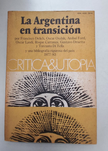 La Argentina En Transición  1977/83 Francisco Delich, Oszlak