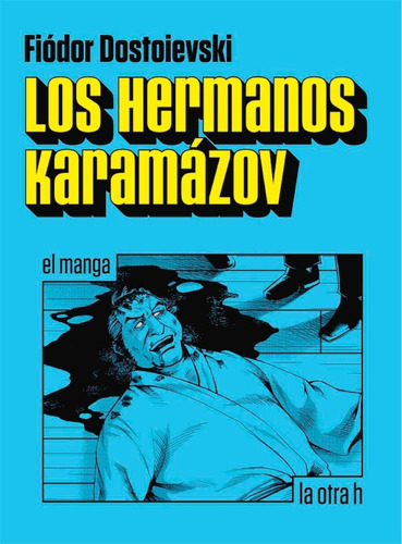 Los Hermanos Karamazov - Dostoievski - La Otra H - Manga