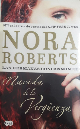 Nacida De La Vergüenza - Nora Roberts **