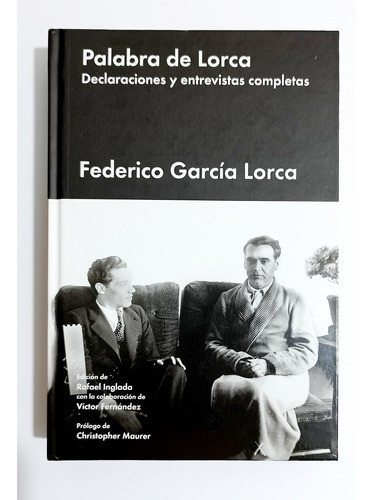 Palabra De Lorca - Declaraciones Y Entrevistas Completas