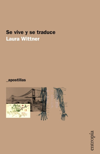 Se Vive Y Se Traduce - Laura Wittner