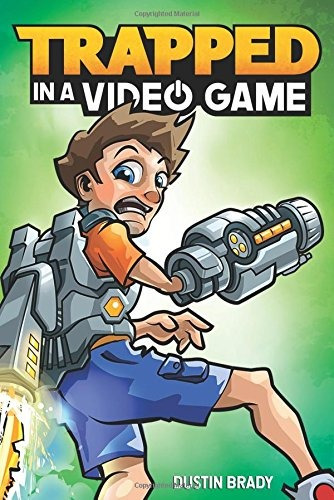 Book : Trapped In A Video Game (book 1) - Dustin Brady