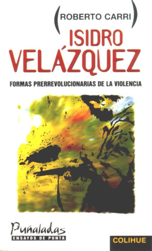 Isidro Velázquez - Roberto Carri