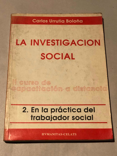 La Investigación Social = La Práctica Del Trabajador Social