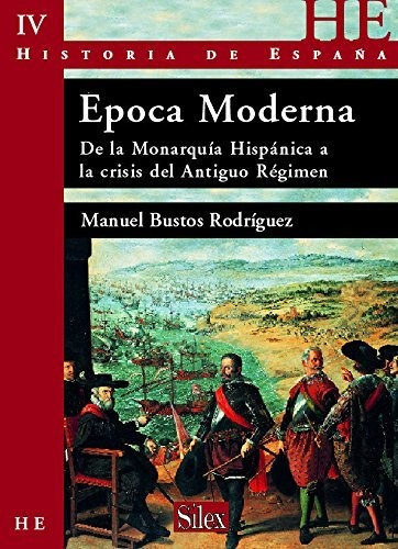 Libro Epoca Moderna Vol Iv Historia De España  De V.v.a.a.