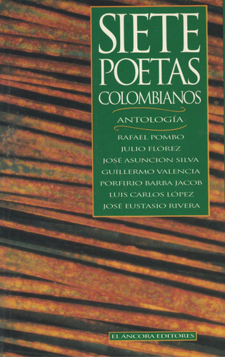 Siete Poetas Colombianos Antologia 