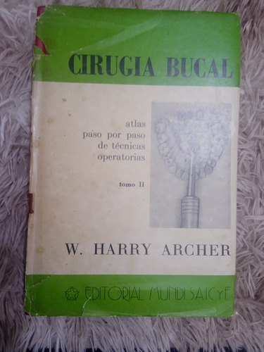 Libro De Cirugía Bucal Editorial Mundi Autor: W Harry Archer