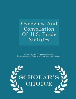 Libro Overview And Compilation Of U.s. Trade Statutes - S...