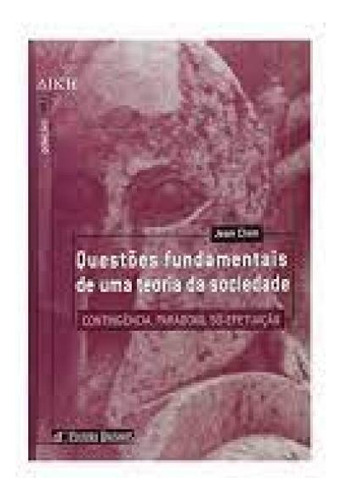 QUESTOES FUNDAMENTAIS DE UMA TEORIA DA SOCIEDADE, de CLAM. Editora UNISINOS, capa mole em português