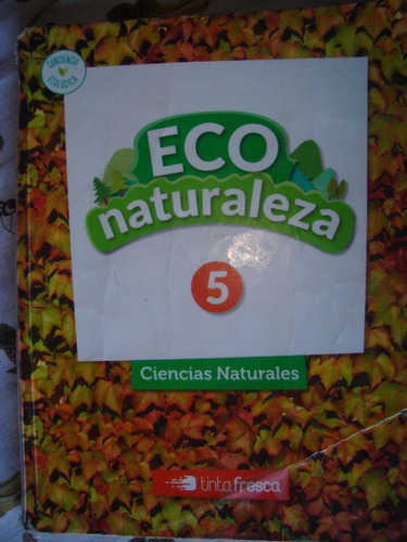 Eco Naturaleza 5. Ciencias Naturales , Tinta Fresca.