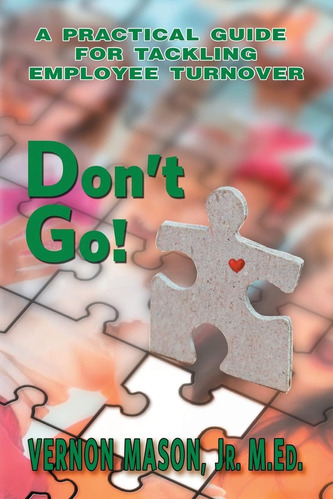 Libro En Inglés: Dont Go !: Una Guía Práctica Para Abordar L